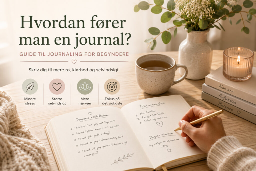 Hvordan fører man en journal? Guide til journaling for begyndere