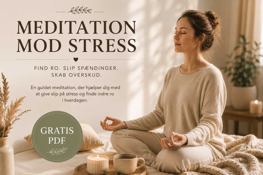 Gratis Meditation mod Stress (PDF) – guidet meditation til mindre stress